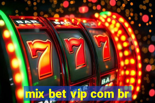 mix bet vip com br